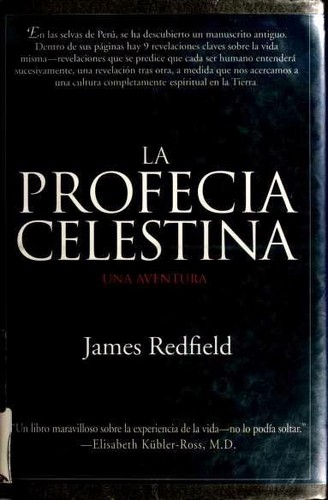 James Redfield: La profecia celestina (Hardcover, Spanish language, 1996, Warner Books)