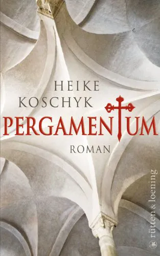 Heike Koschyk: Pergamentum (Hardcover, German language)