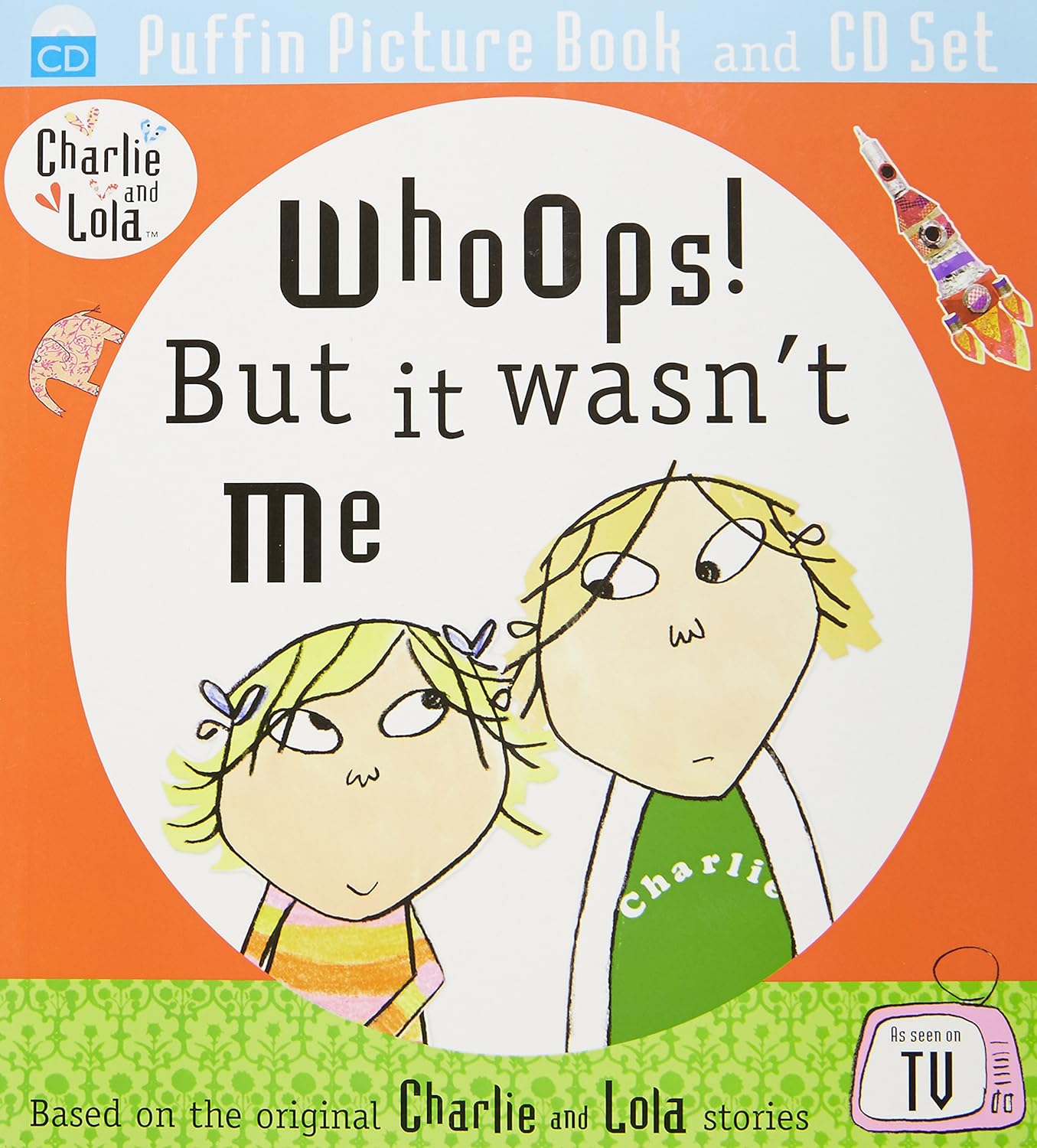 Lauren Child: Whoops! But It Wasn't Me (2006, Grosset & Dunlap)