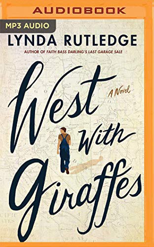 Danny Campbell, Lynda Rutledge: West with Giraffes (AudiobookFormat, 2021, Brilliance Audio)