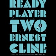Ernest Cline, Ernest Cline: Ready Player Two (AudiobookFormat, 2020, Random House Audio)