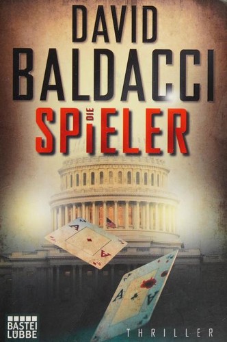 David Baldacci: Die Spieler (Paperback, German language, 2011, Bastei Lübbe Taschenbuch)