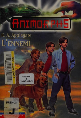 Katherine A. Applegate: L'ennemi (French language, 1999, Éditions Scholastic)