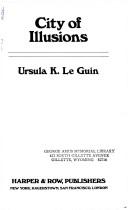 Ursula K. Le Guin: City of illusions (1978, Harper & Row)