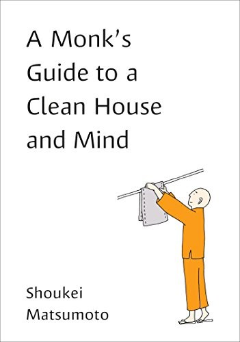 Shoukei Matsumoto: A Monk's Guide to a Clean House and Mind (2018, TarcherPerigee)