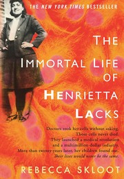 The Immortal life of Henrietta Lacks (2010, Crown Publishers)