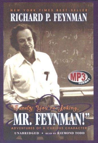 Richard P. Feynman, Ralph Leighton: Surely You're Joking, Mr. Feynman: Adventures of a Curious Character (2001)