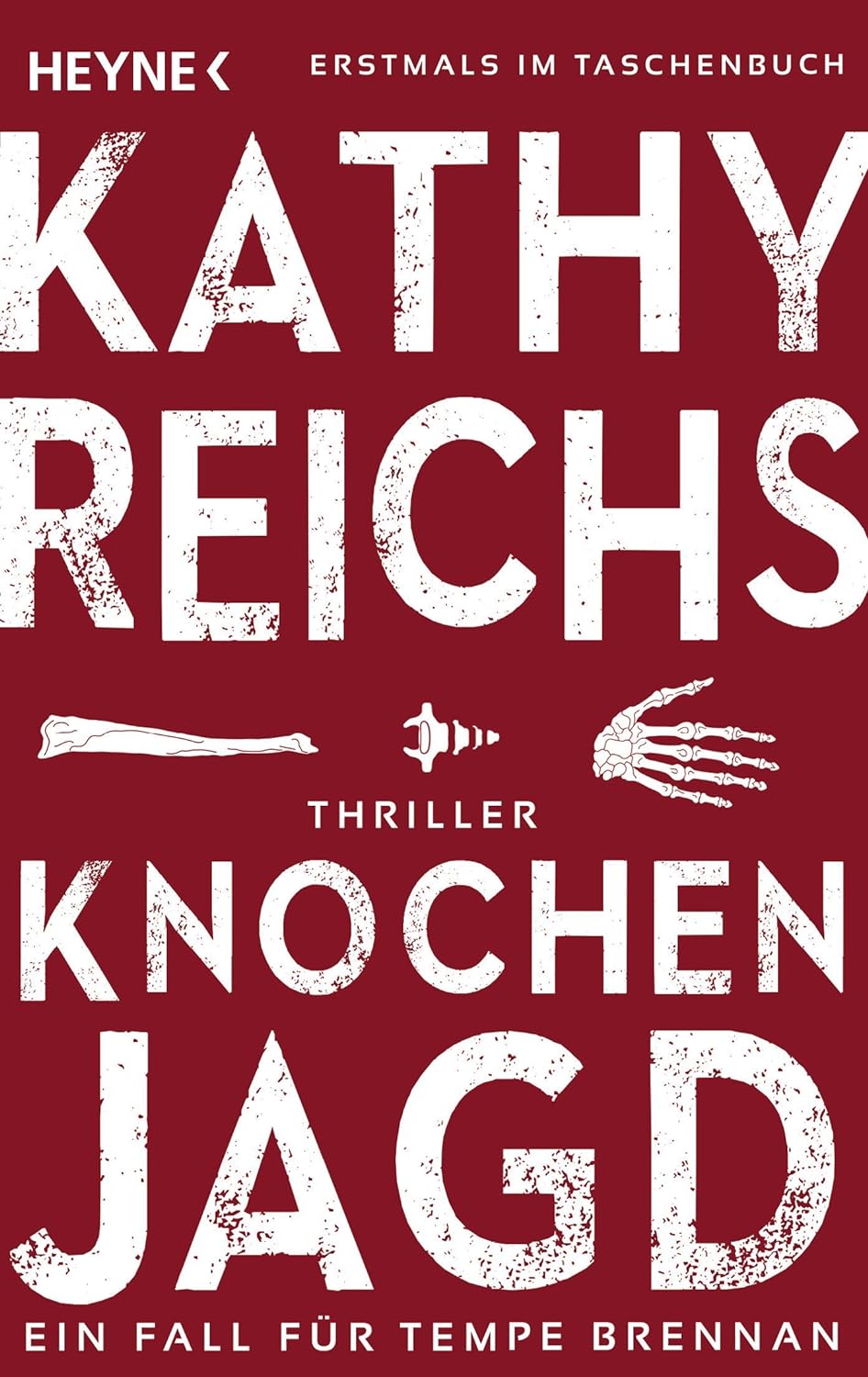 Kathy Reichs: Knochenjagd (Paperback, German language, 2014, Heyne)