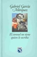 Gabriel García Márquez: El coronel no tiene quien le escriba (Spanish language, 1987, Editorial Diana)