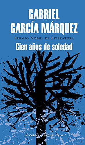 Gabriel García Márquez: Cien años de soledad (Hardcover, 2014, LITERATURA RANDOM HOUSE, Literatura Random House)
