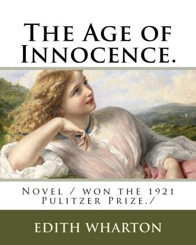 Edith Wharton: The Age of Innocence. (2018, CreateSpace Independent Publishing Platform)