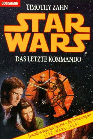 Theodor Zahn: Star Wars. Das letzte Kommando. (Paperback, German language, 1994, Goldmann)