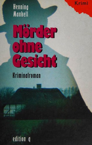 Henning Mankell: Mörder ohne Gesicht (German language, 1993, Edition Q)