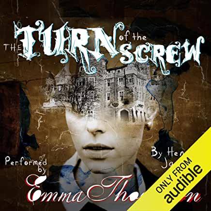 Henry James, Richard Armitage (narrator), Emma Thompson (narrator): The Turn of the Screw (AudiobookFormat, 2016, Audible Studios)