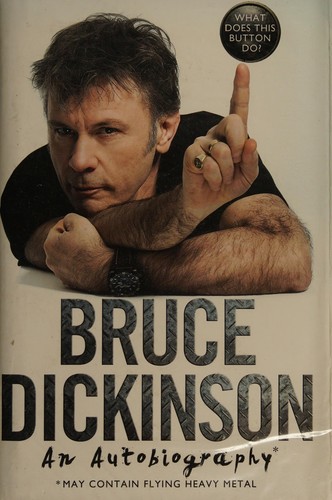 Bruce Dickinson: What does this button do? (2017)