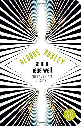 Aldous Huxley: Schöne Neue Welt (Hardcover, German language, 2015, FISCHER Taschenbuch)