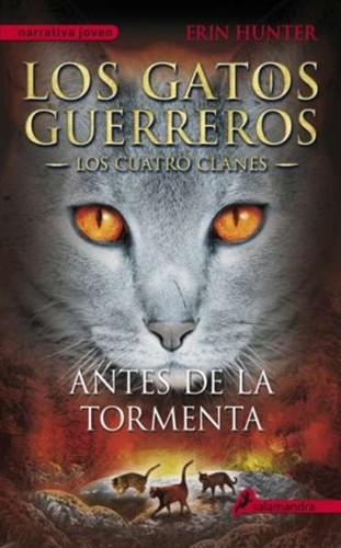 Erin Hunter, Dave Stevenson, MacLeod Andrews, Owen Richardson: Antes de la Tormenta (Paperback, Spanish language, 2015, Salamandra)