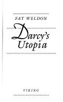 Fay Weldon: Darcy's utopia (1991, Viking)