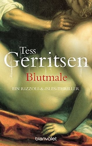 Tess Gerritsen: Blutmale (German) (2009, Blanvalet)