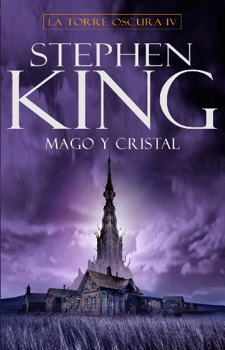 Stephen King: Mago y cristal (Paperback, Spanish language, 2001, Ediciones B)