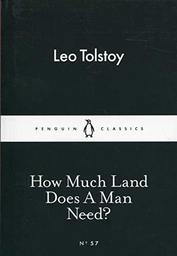 Leo Tolstoy: How Much Land Does a Man Need? (2015)