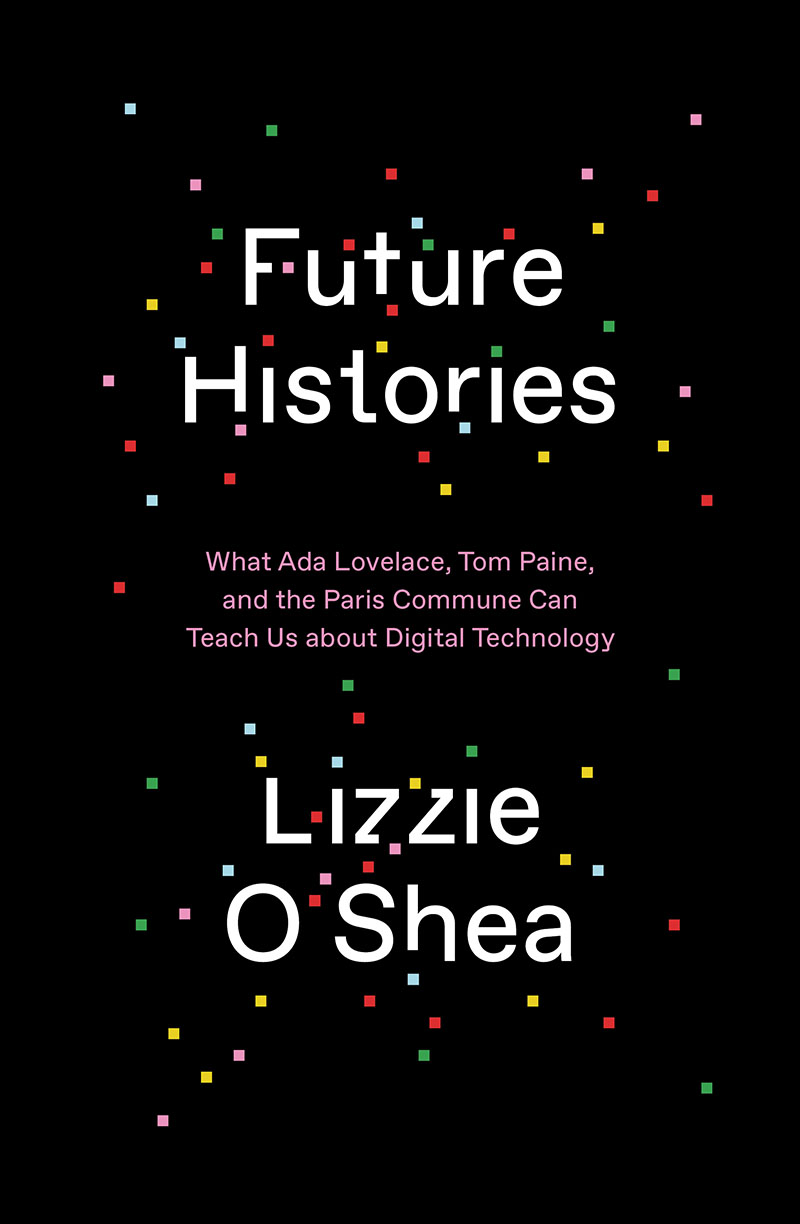 Future Histories (2019, Verso Books)