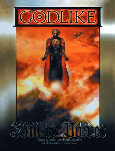 Dennis Detwiller, Greg Stolze: Godlike - Will to Power (2002, Hobgoblynn Press)