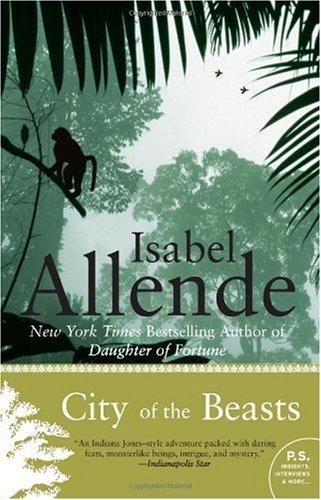 Isabel Allende: City of the Beasts (P.S.) (Paperback, 2009, Harper Perennial)