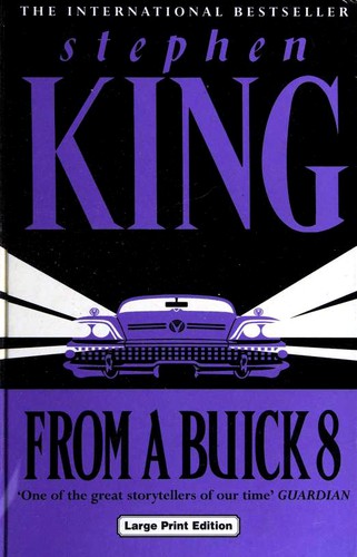 Stephen King: From a Buick 8 (Hardcover, 2003, Charnwood)