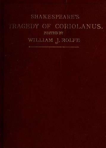 William Shakespeare: Shakespeare's tragedy of Coriolanus. (1909, American Book Company)