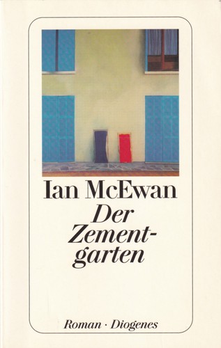 Ian McEwan, Ian McEwan: Der Zementgarten (German language, 2003, Diogenes)