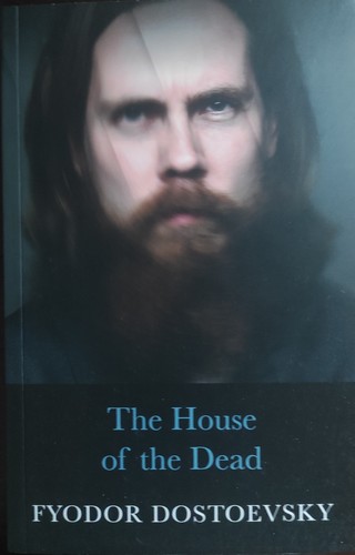 Fyodor Dostoevsky, Fyodor Dostoyevsky: The House of the Dead (Paperback, 2022, Book brother Ltd.)