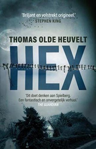 Thomas Olde Heuvelt: Hex (Paperback, 2016, Luitingh-Sijthoff B.V., Uitgeverij)