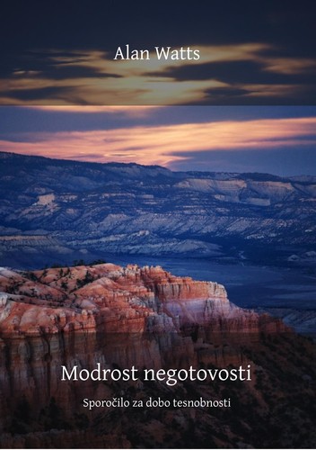 Alan Watts: Modrost negotovosti (Slovenian language, 1994, J. Pergar)