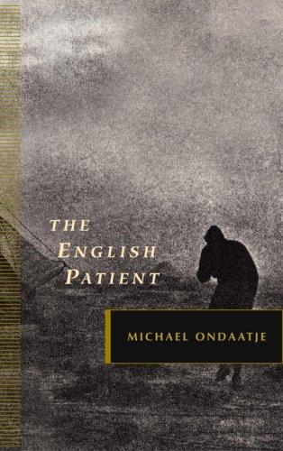 Michael Ondaatje: The English Patient (2006, McClelland & Stewart)