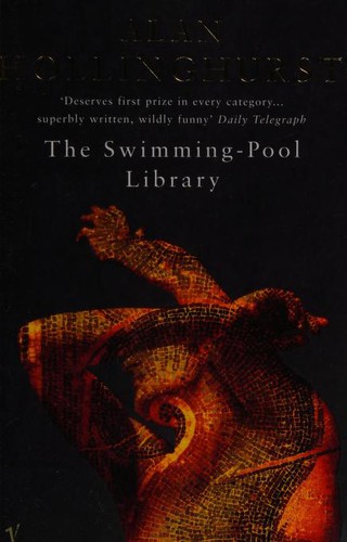 Alan Hollinghurst: The Swimming-pool Library (2006, Vintage)