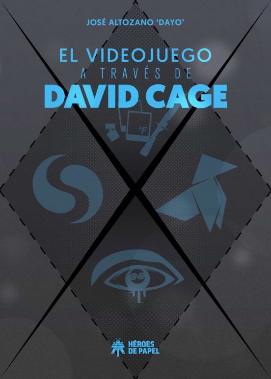 José Altozano: El videojuego a través de David Cage (Hardcover, Spanish language, 2018, Héroes de Papel)