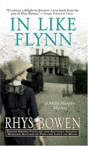 Rhys Bowen: In Like Flynn (Molly Murphy Mysteries) (2005, St. Martin's Paperbacks)