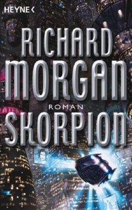 Richard K. Morgan: Skorpion (AudiobookFormat, Deutsch language, Heyne Verlag)