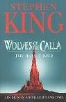 Stephen King: Wolves of Calla (2005, Hodder & Stoughton Ltd)