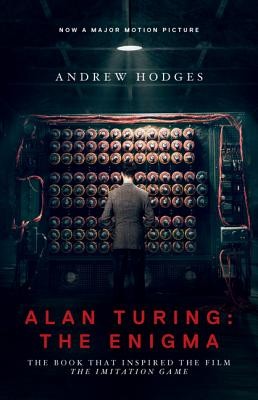 Andrew Hodges, A. Hodges: Alan Turing: the enigma (2014, Princeton University Press)
