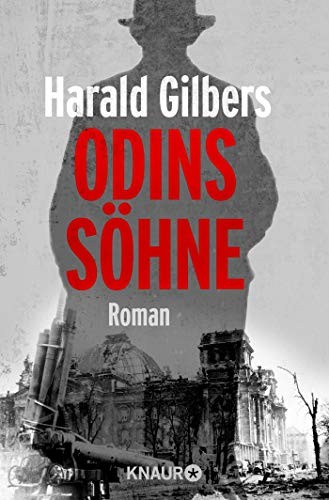Harald Gilbers: Odins Söhne (Paperback, 2015, Knaur Taschenbuch)