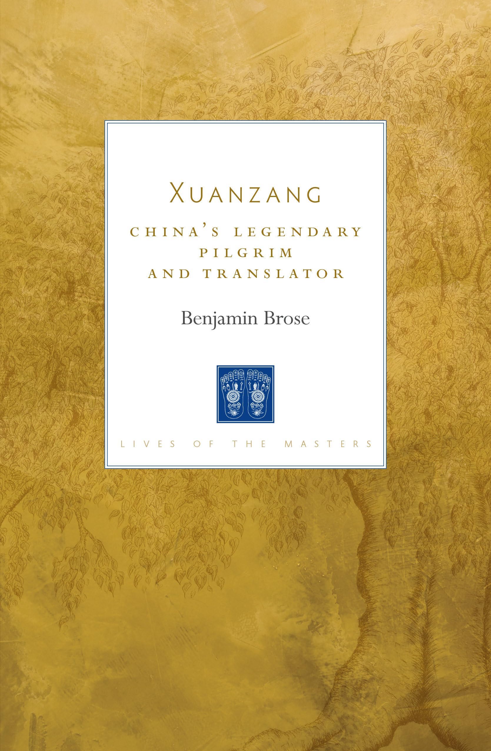 Benjamin Brose: Xuanzang (2021, Shambhala Publications, Incorporated)