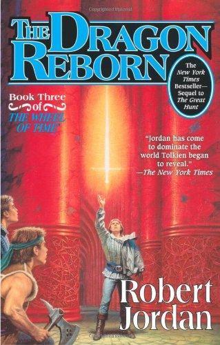 Robert Jordan: The Dragon Reborn (Wheel of Time, #3) (Paperback, 2002, Tor Fantasy)