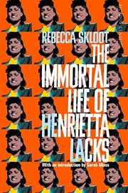 REBECCA SKLOOT: The Immortal Life of Henrietta Lacks (PAN MACMILLAN U.K)