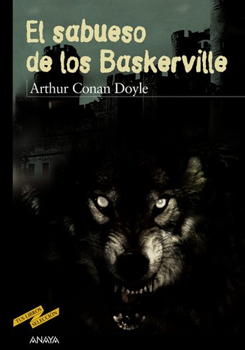 Arthur Conan Doyle: El sabueso de los Baskerville (Spanish language, 2007, Grupo Anaya, S.A.)
