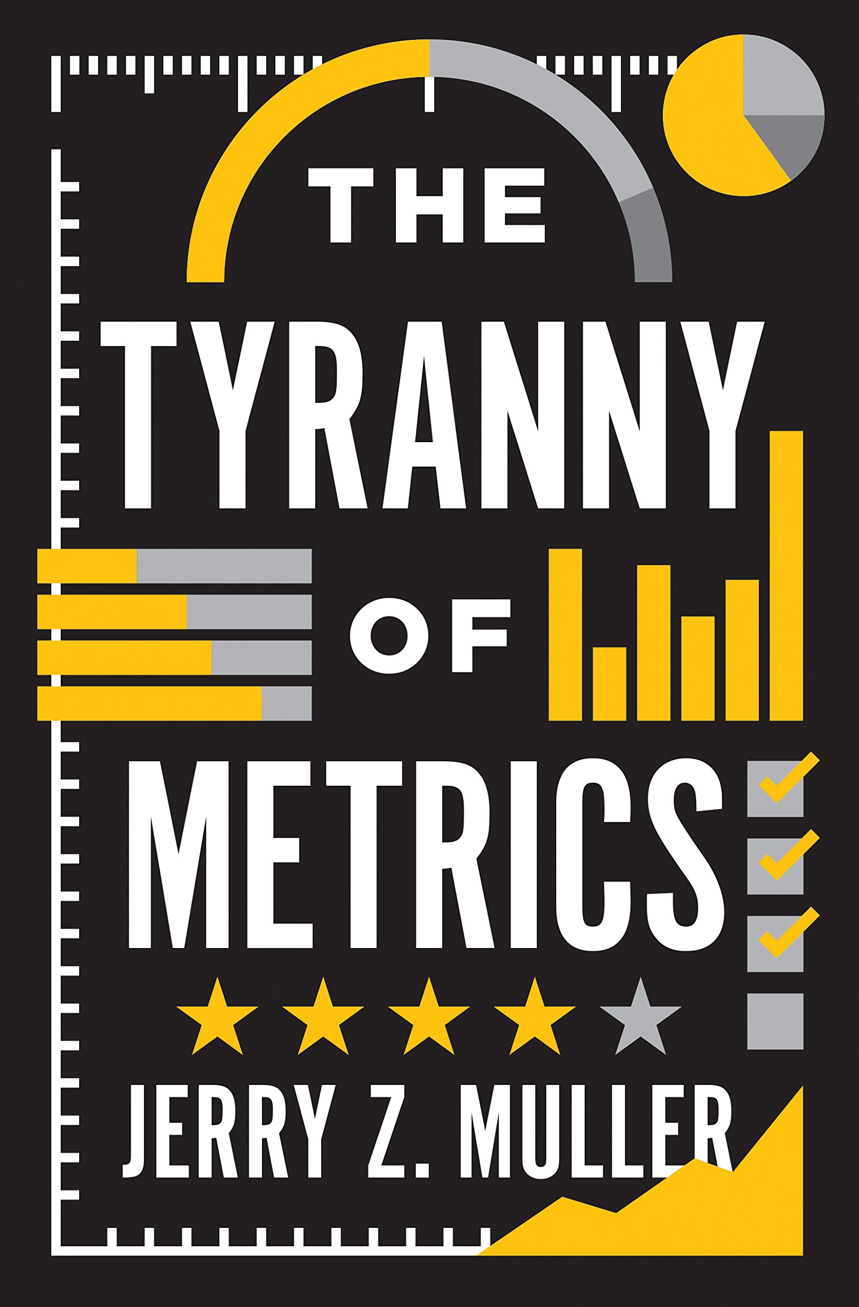The Tyranny of Metrics (2018, Princeton University Press)