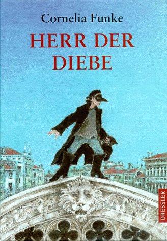 Cornelia Funke: Herr der Diebe (German language, 2000, C. Dressler)