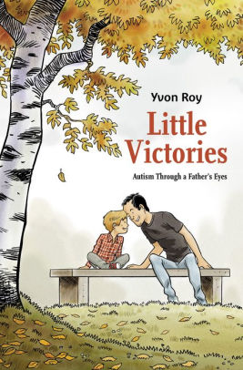 Yvon Roy: LES PETITES VICTOIRES (Paperback, 2017, RUE DE SEVRES)