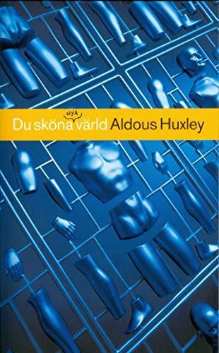 Aldous Huxley: Du sköna nya värld (Swedish language)